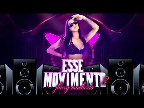 ESSE MOVIMENTO 2 - JHURY MACHADO TIKTOK