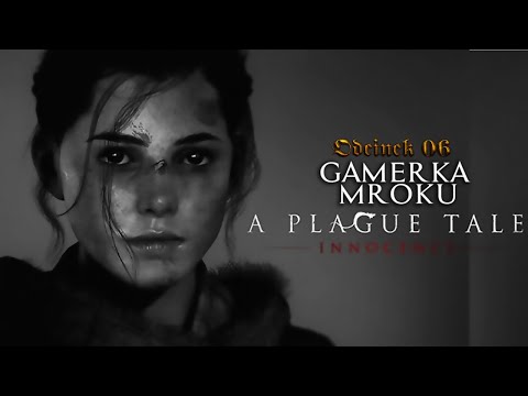 Zagrajmy w A Plague Tale Innocence odcinek 06