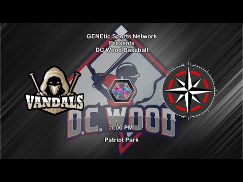 [LIVE-DC Wood] Vandals vs Navigators