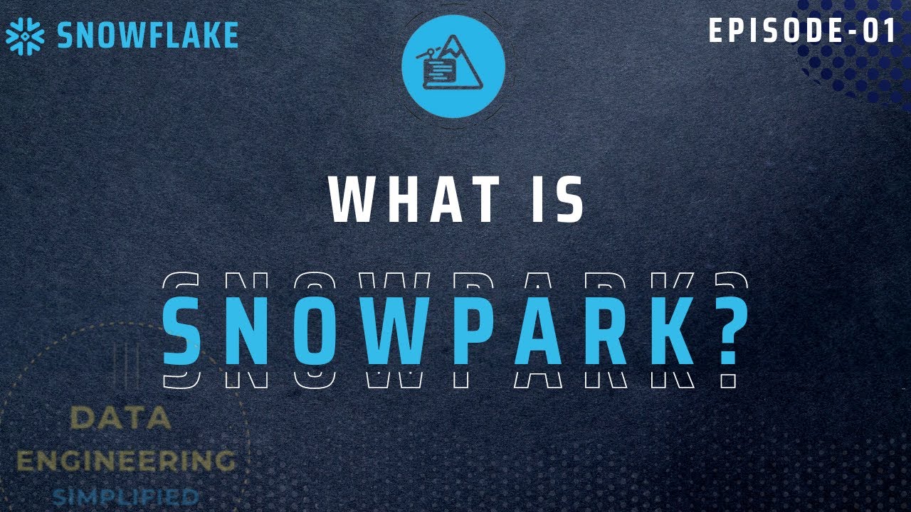 #01 | What is Snowpark in Snowflake