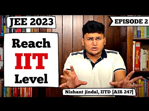 JEE 2023: How to reach ADVANCED Level? | Complete Strategy & Roadmap Series | Episode 2