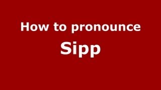 How to pronounce Sipp