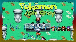 Pokémon Ash Gray the Second Movie - The Power of One