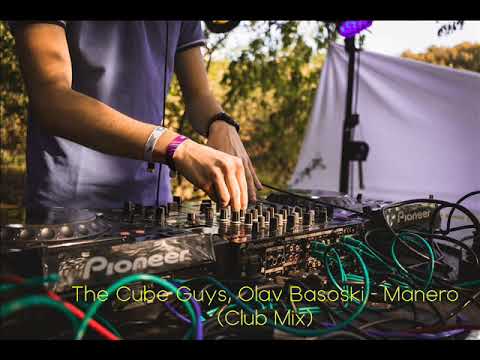 The Cube Guys, Olav Basoski - Manero (Club Mix)