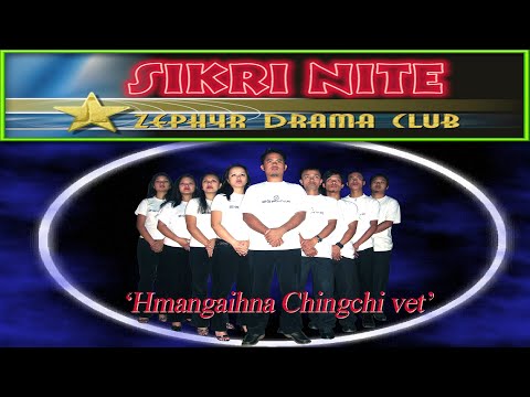 Zephyr Drama CLub - Hmangaihna Chingchivet