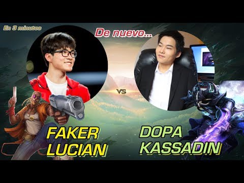 DOPA -KASSADIN- vs FAKER -LUCIAN- ¡Se encuentran de nuevo, y yo... encantado de verlos!