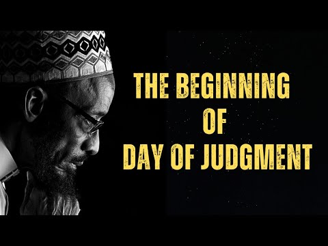 THE BEGINNING OF THE DAY OF JUDGEMENT | SHEIKH KHALID YASIN