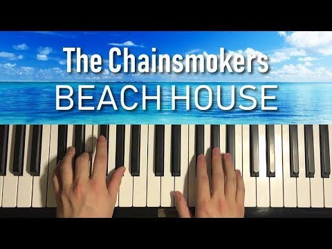 The Chainsmokers - Beach House (Piano Tutorial Lesson)