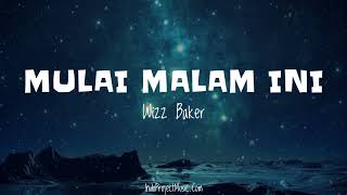 Download lagu MULAI MALAM INI || Wizz Baker ( Lirik ) mp3