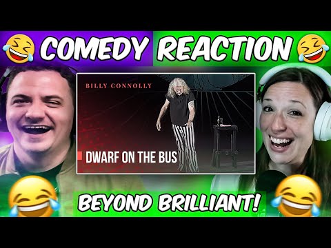 BILLY CONNOLLY AT HIS BEST! Dwarf on a Bus (REACTION)