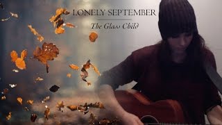 Lonely September - The Glass Child [Live Session]