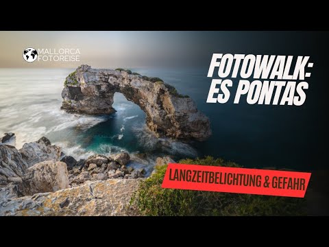 Abenteuer Fotowalk: Mallorca und das Felsentor Es Pontas – Langzeitbelichtung und Risiken