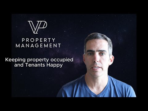 Keeping Properties occupied and Tenants Happy
