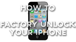 How to Factory Unlock your iPhone