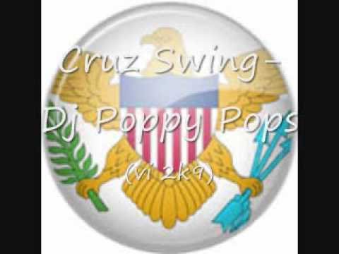 Cruz Swing-Dj Poppy Pops (VI 2K9)