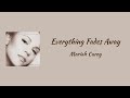 Mariah Carey Everything Fades Away Lyrics