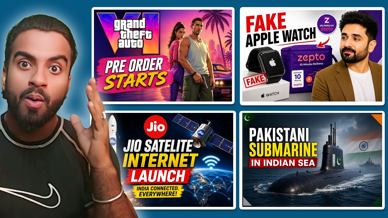 GTA 6 PRE ORDER START, Zepto FAKE Apple Watch, Jio Satellite Launch, Pakistani Submarine in India