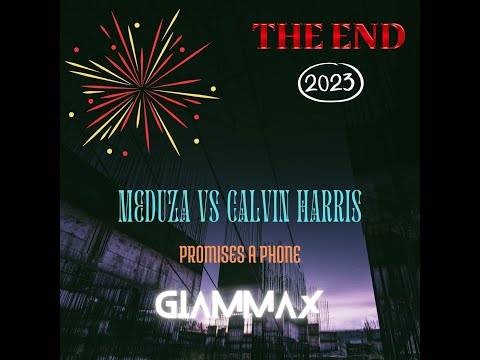 Meduza vs Calvin Harris, Promises a Phone (Giammax-mashup)