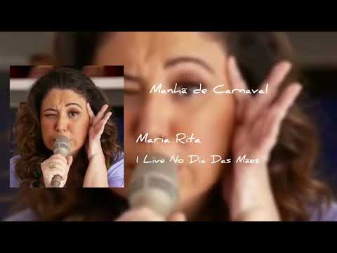 Manhã De Carnaval - Maria Rita