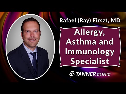 Meet Rafael (Ray) Firszt, MD, Allergy, Asthma and Immunology Specialist at Tanner Clinic