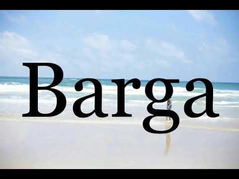 How To Pronounce Barga🌈🌈🌈🌈🌈🌈Pronunciation Of Barga