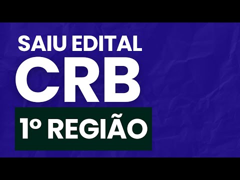 SAIU EDITAL I CRB 1° REGIÃO (GOIÁS, DF, MATO GROSSO E MATO GROSSO DO SUL)