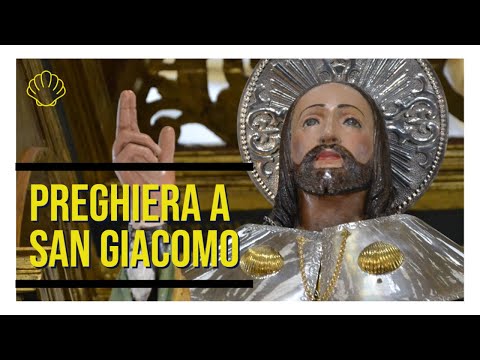 Prayer to Saint James the Apostle, the Greater, patron saint of pilgrims