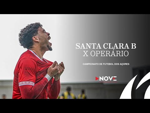Campeonato Dos Açores - CD SANTA CLARA B  vs  OPERÁRIO LAGOA
