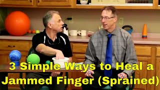 3 Simple Ways to Heal a Sprained Finger. (Jammed Finger)
