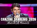 Top Sanremo 2026 🔥 Sal Da Vinci, Olly, Sayf, Ditonellapiaga, Annalisa, ALFA 🌴 Nuove Canzoni 2026
