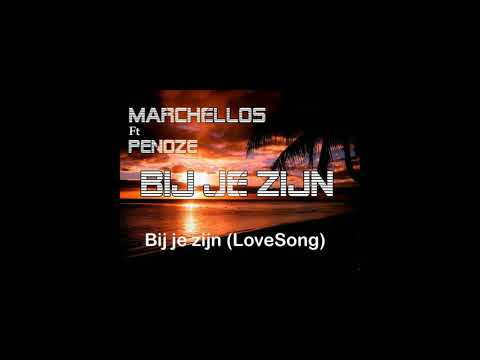 Marchellos Ft. Penoze : Bij je zijn ( Love Song. )