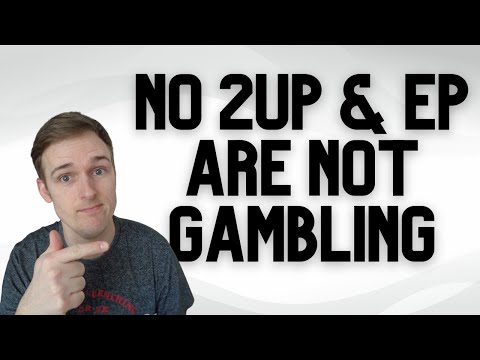 How 2UP & EP Matched Betting Strategies are NOT Gambling