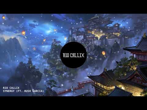 Rio Callix - Synergy (Ft. Rush Garcia)