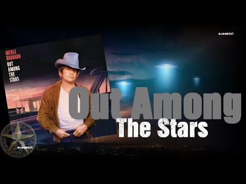 Out Among the Stars - Merle Haggard