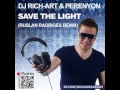 DJ Rich-Art & PerenYon - Save The Light (Ruslan ...