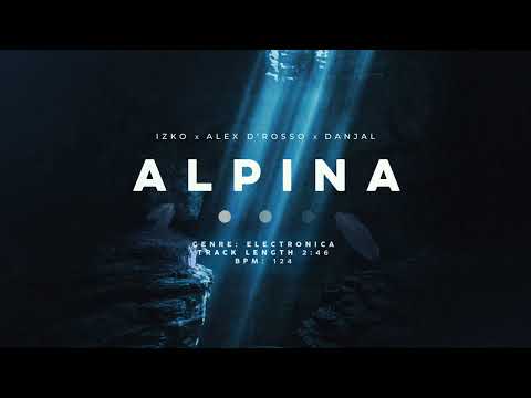 DANJAL, IZKO, ALEX D"ROSSO - ALPINA