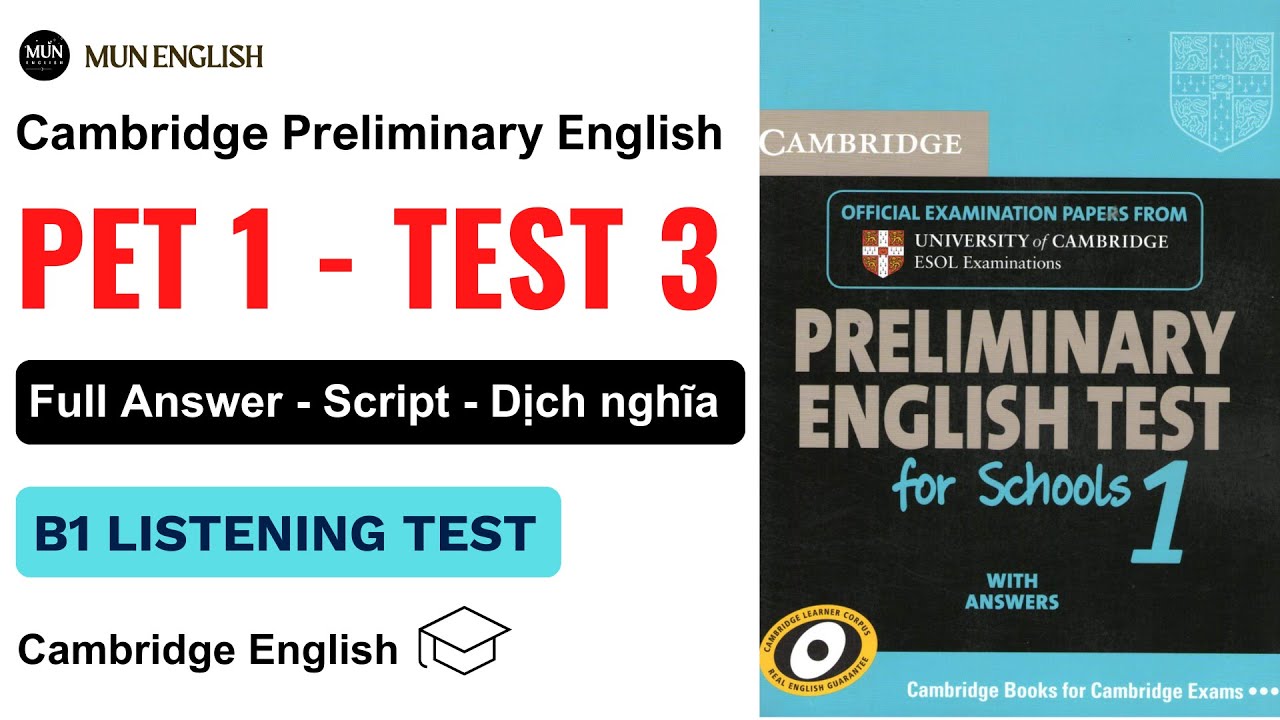 PET 1 TEST 3 | Có dịch nghĩa tiếng việt bài nghe B1 chi tiết dễ hiểu PDF | B1 Listening Test