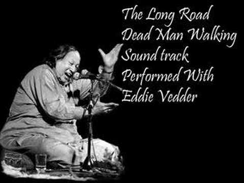 Nusrat fateh ali Khan & Eddie Vedder - The Long Road