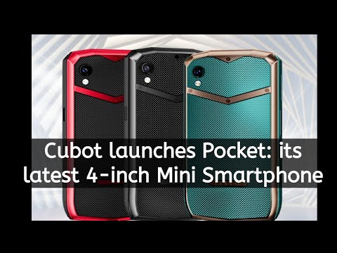 Cubot launches Pocket: its latest 4-inch Mini Smartphone