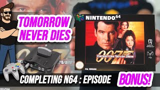 Completing Tomorrow Never Dies 64 BONUS N64 Review