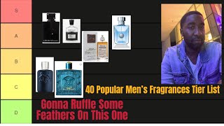 40 Popular Men's Fragrance's Ranked From BEST TO WORST! (Designer and Niche)