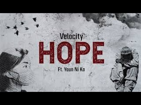 Velocity - Hope (Official Video) Ft. Youn Ni Ko