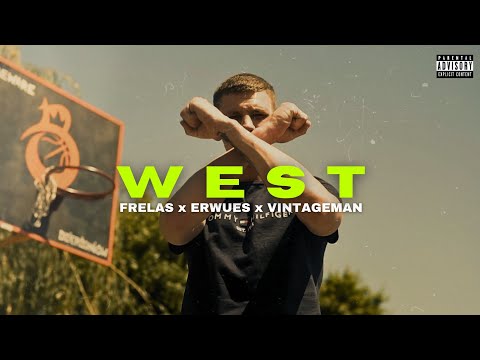 ERWUES FT FRELAS, VINTAGEMAN - WEST (Official Video)