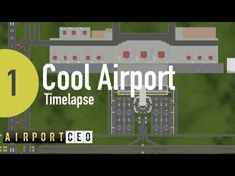 Airport CEO - Tropical Airport l Timelapse