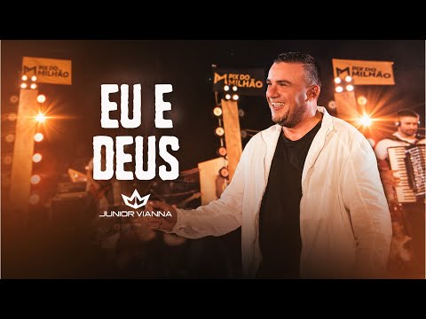 Junior Vianna - EU E DEUS (EP Na Fazenda)