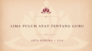 Lima puluh ayat tentang guru. Arya kshema 2025. Hari 12