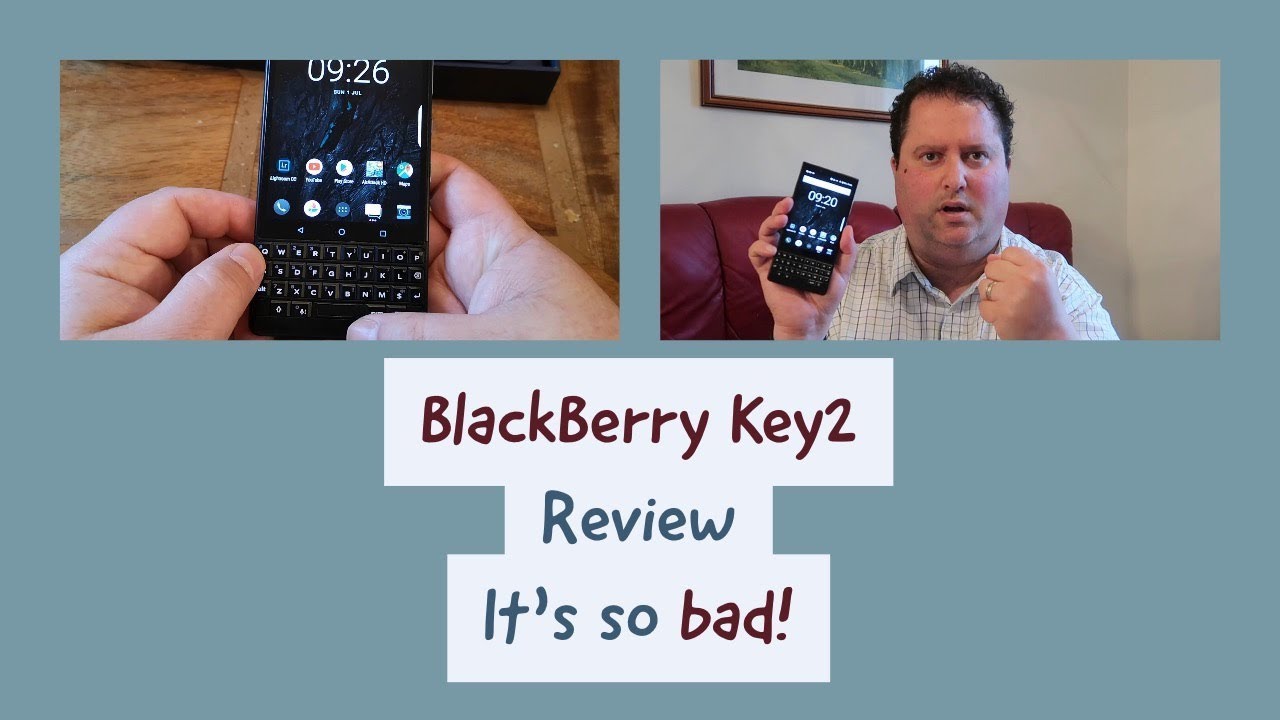BlackBerry Key2 Review - it’s so bad