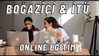 BOĞAZİÇİ ve İTÜ'DE ONLİNE EĞİTİM GÜNÜMÜZ 📚 💻