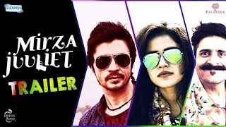 Mirza Juuliet - Official Trailer | Releasing On 7 April 2017