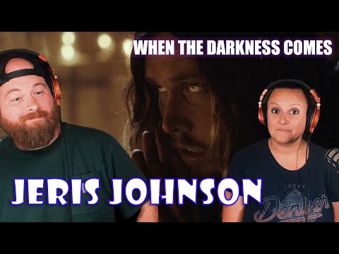 Jeris Johnson When The Darkness Comes Reaction | FIRST TIME REACTION